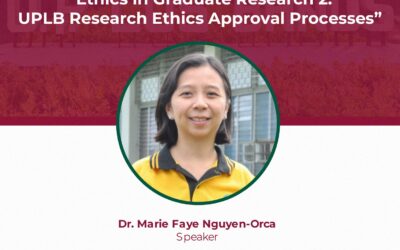 GS50 Webinar and Training Series “Ethics in Graduate Research 2: UPLB Research Ethics Approval Processes”